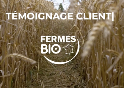 Témoignage client : Fermes Bio